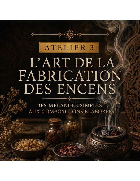 L'Art des encens - atelier 3