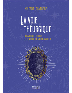 La Voie Théurgique - Vincent Lauvergne 2